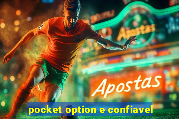 pocket option e confiavel